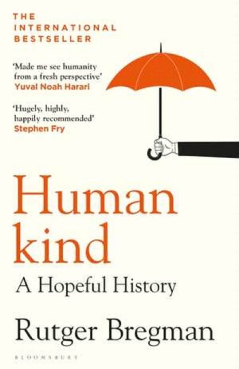 5 motive pentru care vei dori sa citesti Humankind: A Hopful History